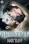 Breathe by Piper Scott