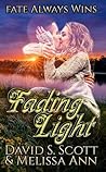 Fading Light by Melissa Ann Fading Light by Melissa Ann