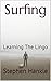 Surfing: Learning The Lingo