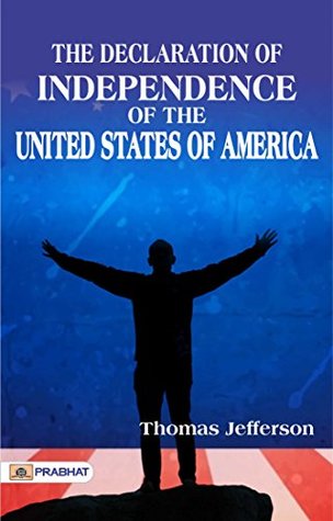 The Declaration of Independence of the United States of America
