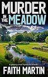 Murder in the Meadow by Faith Martin