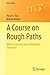 A Course on Rough Paths: With an Introduction to Regularity Structures (Universitext)