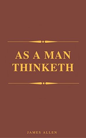 As A Man Thinketh