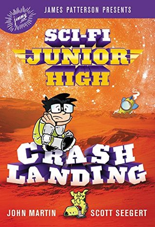Crash Landing (Sci-Fi Junior High, #2)