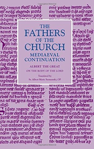 On the Body of the Lord (Fathers of the Church Medieval Continuations)