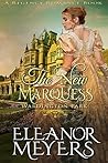The New Marquess by Eleanor Meyers