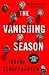The Vanishing Season (Ellery Hathaway, #1) by Joanna Schaffhausen