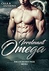 Irrelevant Omega by Cilla B. Anthony