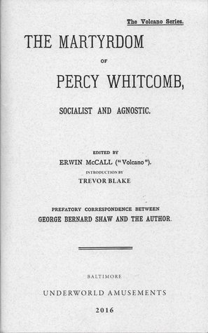 The Martyrdom of Percy Whitcomb (Stand Alone #1010)