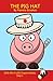 The Pig Hat (Chapter Book V...