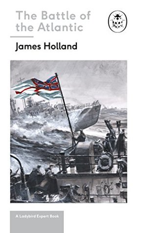 The Battle of the Atlantic (Kindle Edition)