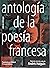 Antología de la poesía fran...