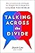 Talking Across the Divide: ...