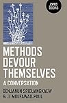 Methods Devour Themselves: A Conversation