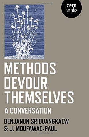 Methods Devour Themselves: A Conversation (Paperback)