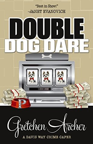 Double Dog Dare (Davis Way Crime Caper, #7)
