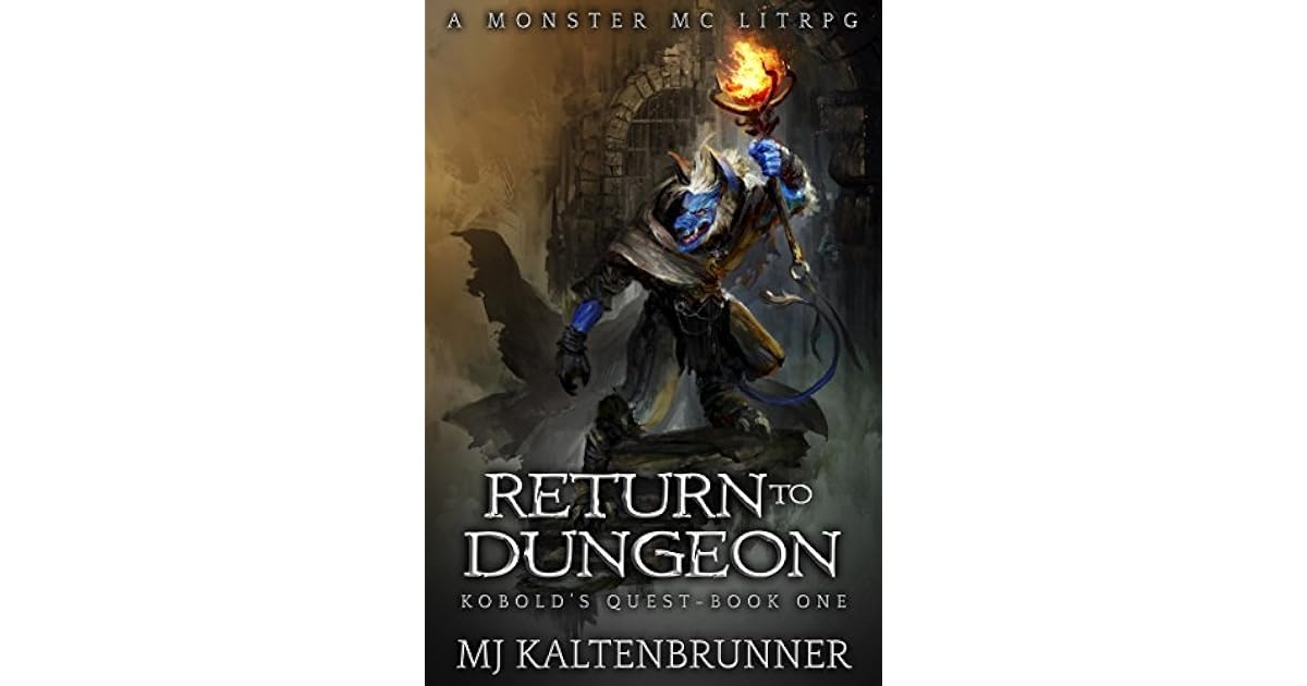 Return To Dungeon Kobold S Quest 1 By M J Kaltenbrunner