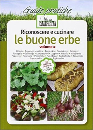 Riconoscere e cucinare le buone erbe vol. 2 (Paperback)