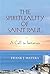 Spirituality of Saint Paul, The by Frank J. Matera