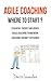 Agile Coaching: Where to St...