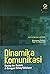 Dinamika Komunikasi : Konse...