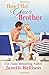 How I Met Your Brother by Janette Rallison