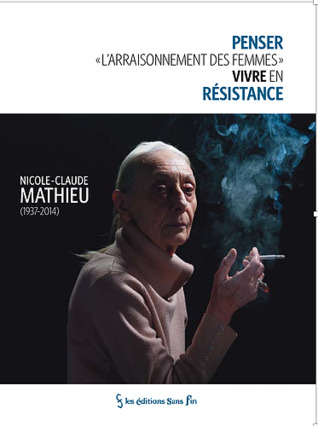 Penser « l'arraisonnement des femmes »; vivre en résistance