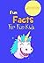 Fun Facts For Fun Kids by Inspire Publication