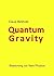 Quantum Gravity: Reasoning ...