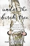 Under the Birch Tree by Nancy Chadwick