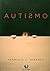 Autismo: Uma Leitura Espiri...