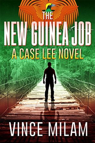 The New Guinea Job (Case Lee, #2)