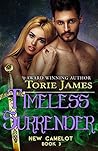 Timeless Surrender (New Camelot #3) Timeless Surrender (New Camelot #3)