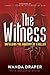 The Witness: Unfolding the Anatomy of a Killer