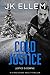 Cold Justice (No Justice #2)