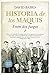 Historia de los maquis: Ent...