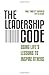 The Leadership Code: Using ...
