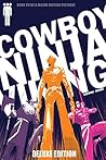 Cowboy Ninja Viking Deluxe Edition by A.J. Lieberman