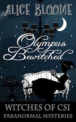 Olympus Bewitched (Witches of CSI Paranormal Mysteries #1)