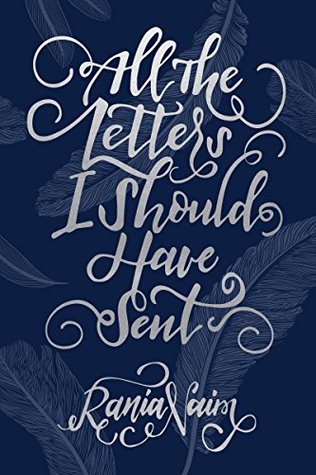 All the Letters I Should Have Sent (Kindle Edition)