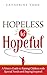 Hopeless to Hopeful: A Mom’...