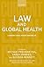 Law and Global Health: Curr...