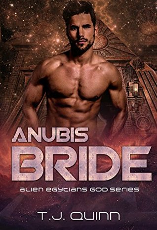 Anubis Bride (Alien Egyptian Gods, #1)