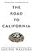 The Road to California