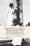 Imperial Crimea: Estates, Enchantments and the Last of the Romanovs