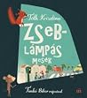 Zseblámpás mesék by Krisztina Tóth