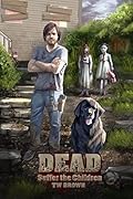 Dead: Suffer the Children