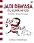 Jadi Dewasa Itu Cuma Mitos! by Sarah Andersen