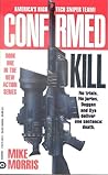 Confirmed Kill (Confirmed Kill, #1)