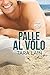 Palle al volo (Spalle al muro, #1)